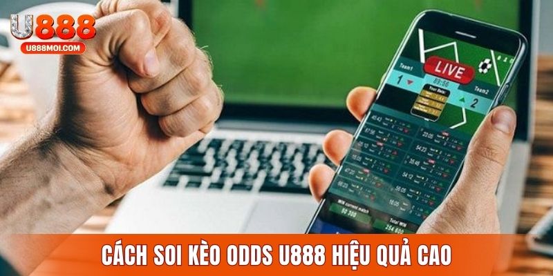 Phương pháp soi kèo Odds U888 hiệu quả cao