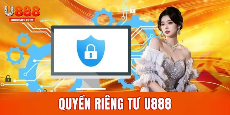 Quyền riêng tư U888